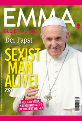 Der EMMA-Award "Sexist Man Alive 2021" geht an Papst Franziskus!