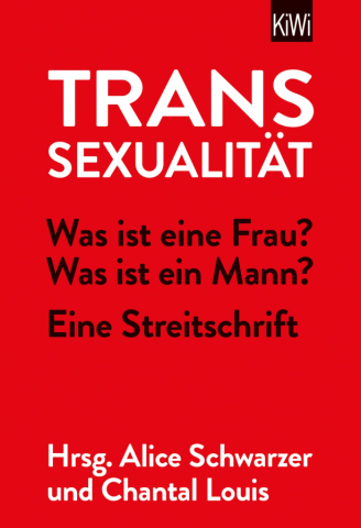 "Transsexualität - Was ist eine Frau? Was ist ein Mann?" (Kiwi) von Alice Schwarzer und Chantal Louis gibt es im EMMA-Shop.