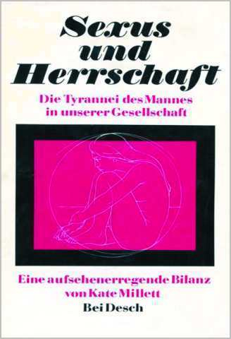 Die deutsche Übersetzung, "Sexus & Herrschaft" erschien 1971, vergriffen, aber einsehbar im www.frauenmediaturm.de