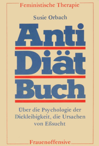 Die erste klarsichtige Theorie zu modernen Essstörungen "Das Anti-Diät-Buch" (1979).