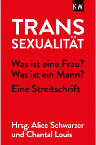 Transsexualität. Eine Streitschrift